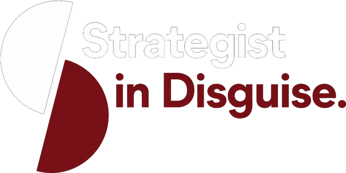 Strategist in Disguise
